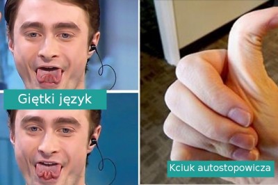 Te nietypowe zdolności świadczą, że jesteś wyjątkowy. Niewielu tak potrafi