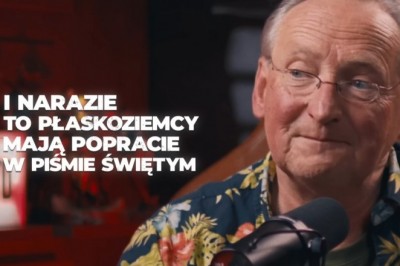 Cejrowski o swoich podejrzeniach dotyczących płaskiej Ziemi. Powołuje się na Pismo Święte